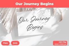 Our Journey Begins - Wedding Quote SVG&#039;s Cut Product Image 1