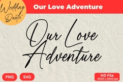 Our Love Adventure - Wedding Quote SVG&#039;s Cut Product Image 1