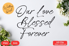 Our Love Blessed Forever - Wedding Quote SVG&#039;s Cut Product Image 1