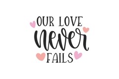 Our Love Never Fails SVG Cut File Product Image 1