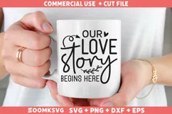 Our love story begins here SVG | Valentine's Day SVG Product Image 2