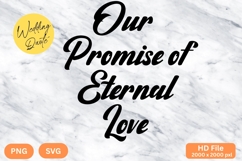 Our Promise of Eternal Love - Wedding Quote SVG&#039;s Cut Product Image 1