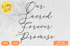 Our Sacred Forever Promise - Wedding Quote SVG&#039;s Cut Product Image 1