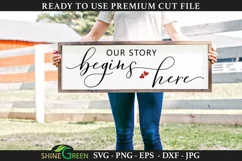 Our Story Begins Here Farmhouse Sign SVG Cut File
