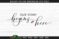 Our Story Begins Here Farmhouse Sign SVG Cut File