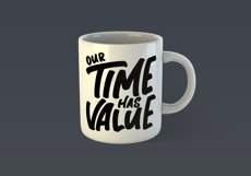Our Time Has Value Motivational Quote Design