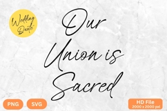 Our Union is Sacred - Wedding Quote SVG&#039;s Cut Product Image 1