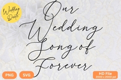 Our Wedding Song of Forever - Wedding Quote SVG&#039;s Cut Product Image 1