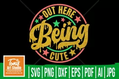 Out Here Being Cute SVG | Melanin Svg | Afro Shirt Svg Product Image 1