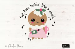 Out Here lookin Like a Snack PNG | Christmas Sublimation Product Image 3