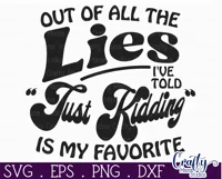 Retro Sarcastic Quote Svg, Just Kidding Is My Favorite Lie Product Image 2