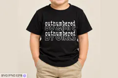 Outnumbered by Girls SVG PNG T-shirt Design Product Image 2