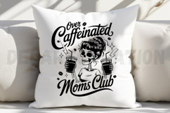 Over Caffeinated Moms Club SVG Product Image 2
