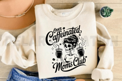 Over Caffeinated Moms Club SVG Product Image 3