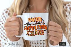Over Stimulated Autumn Club PNG Product Image 2