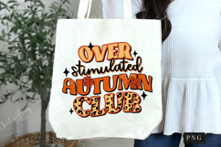 Over Stimulated Autumn Club PNG Product Image 6