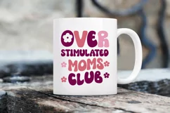 Over stimulated moms club SVG, Mom SVG Design Product Image 2