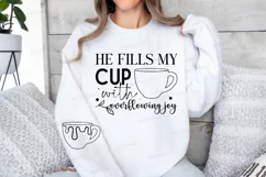 He Fills My Cup With Sleeve SVG, Christian SVG Design Product Image 3