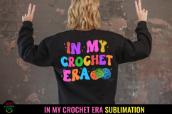 In My Crochet Era PNG I Crochet Girl Tshirt Sublimation Product Image 1