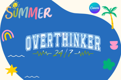 Overthinker 247 Canva Frame Varsity summer Product Image 1
