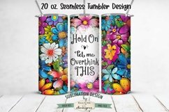 Overthink This -Bright Floral 20 oz Sublimation Tumbler Wrap Product Image 1