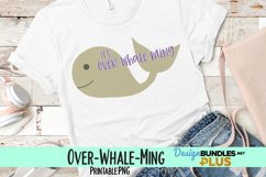 It's Over-whale-ming Sublimation PNG Product Image 1