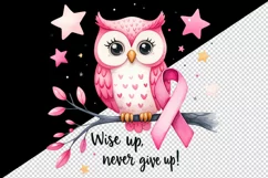 owl breast cancer awareness ribbon Wise Up Never Give Up quote print 20 oz tumbler skinny mug wrap clipart t-shirt sublimation printable design