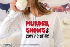 Murder Shows & Comfy Clothes - Funny SVG Product Image 1