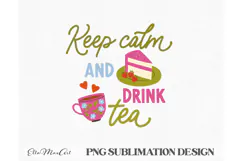 Keep calm and drink tea, PNG files, Tea PNG, Tea quote PNG, Product Image 3