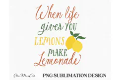 When life gives you lemons make lemonade PNG lemonade PNG Product Image 3