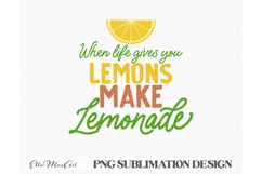 When life gives you lemons make lemonade PNG Summer PNG Product Image 1