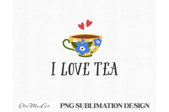 I love tea, PNG files, Tea PNG, Tea quote PNG Product Image 3