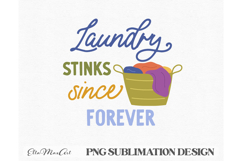 Laundry stinks since forever, Laundry PNG, Washing PNG, Product Image 2