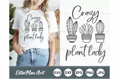 Crazy plant lady SVG, Plants SVG, Succulent svg, Cactus Svg, Product Image 1