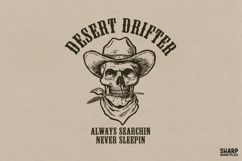 Desert Drifter Always Searchin Never Sleepin, Western Product Image 1