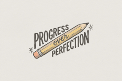 Progress Over Perfection PNG, Motivational Quote Shirt, Product Image 1