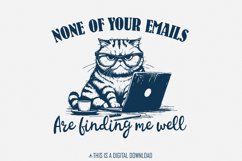 None Of Your Emails Are Finding Me Well, Funny Grumpy Cat Product Image 1