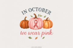 In October We Wear Pink PNG, Breast Cancer Awareness PNG, Product Image 1