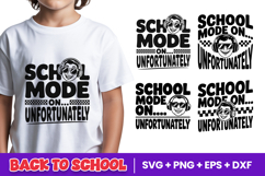 School Mode On Unfortunately SVG PNG Product Image 1