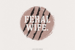 Feral Wife Typography Design PNG, Digital Download, Product Image 1