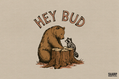 Hey Bud Bear And Raccoon Coffee PNG Designs, Trendy Shirt, Product Image 1
