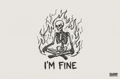 I'm Fine Skeleton PNG, Funny Skeleton Flames Digital Product Image 1