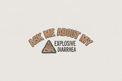 Ask Me About My Explosive Diarrhea PNG, Funny Poop Shirt, Product Image 1
