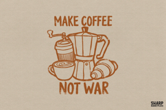 Make Coffee Not War PNG, Funny Coffee PNG Kitchen Art, Product Image 1