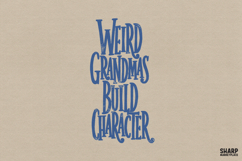 Weird Grandmas Build Character Funny Family Quote, Mothers Product Image 1