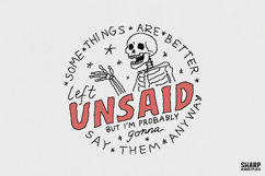 Some Things Are Better Left Unsaid But I'm Probably Gonna Product Image 1