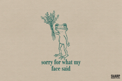 Sorry For What My Face Said Trendy Shirt PNG, Funny PNG Product Image 1