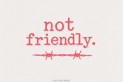 Not Friendly PNG, Barbed Wire Printable Shirt, Edgy Quote Product Image 1