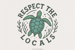 Respect the Locals PNG, Sea Turtle Shirt Design, Summer Product Image 1