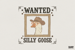 Wanted Silly Goose PNG, Funny Cowboy Goose Shirt Digital Product Image 1